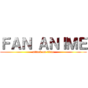 ＦＡＮ ＡＮＩＭＥ (attack on titan)