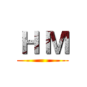 Ｈ Ｍ ()