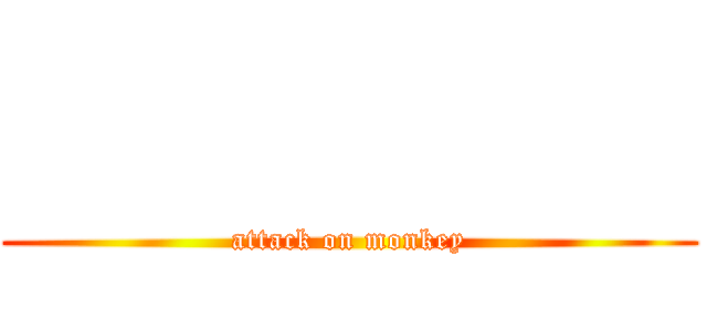                        (attack on monkey)
