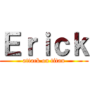 Ｅｒｉｃｋ (attack on titan)