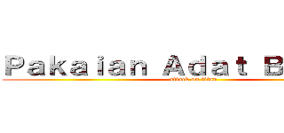 Ｐａｋａｉａｎ Ａｄａｔ Ｂｅｔａｗｉ (attack on titan)