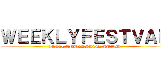 ＷＥＥＫＬＹＦＥＳＴＶＡＬ (SPEED UMEDA SPEED UMEDA)