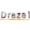Ｄｒａｚｅｌ (attack on titan)