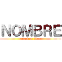 ＮＯＭＢＲＥ (attack on titan)