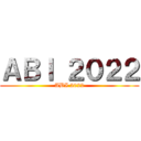 ＡＢＩ ２０２２ (ABI 2022)