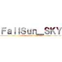 ＦａｌｌＳｕｎ＿ＳＫＹ (The angel sent by god)