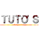 ＴＵＴＯ'Ｓ (Only anime)