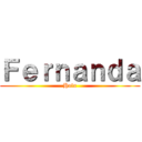 Ｆｅｒｎａｎｄａ (Hola)