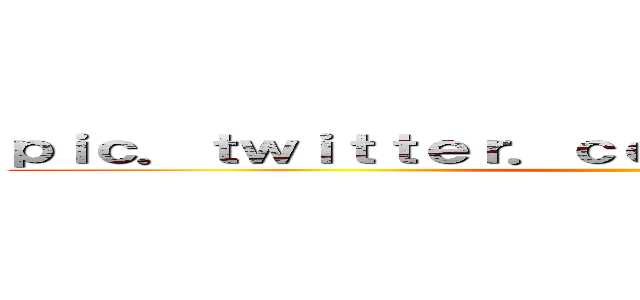 ｐｉｃ．ｔｗｉｔｔｅｒ．ｃｏｍ／ｕＢ１ａＸＪ３ｈＣｘ ()
