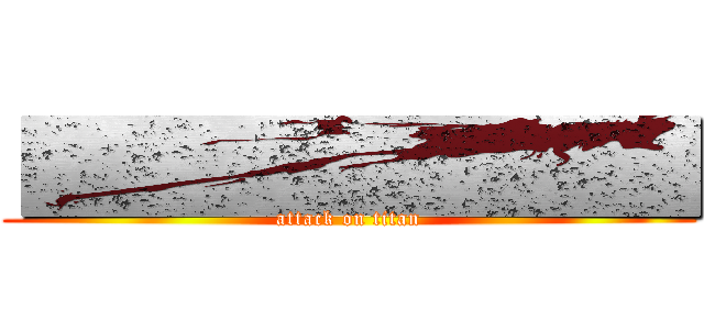  ████████ (attack on titan)