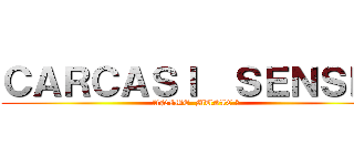 ＣＡＲＣＡＳＩ  ＳＥＮＳＥＩ (ANIME  MUSIC ♫)