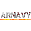 ＡＲＮＡＶＹ (attack on Arnavy)