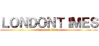 ＬＯＮＤＯＮＴＩＭＥＳ (A paper in London)