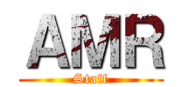 ＡＭＲ (Staff)