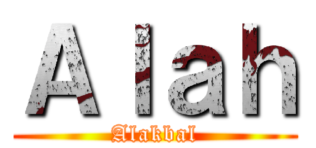 Ａｌａｈ (Alakbal)