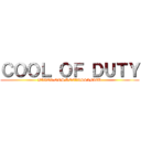 ＣＯＯＬ ＯＦ ＤＵＴＹ (BLACK OPS DECLASSIFIED)