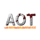 ＡＯＴ (THE NEXT GENERATION)
