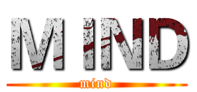 ＭＩＮＤ (mind)