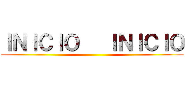 ＩＮＩＣＩＯ   ＩＮＩＣＩＯ ()