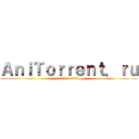 ＡｎｉＴｏｒｒｅｎｔ．ｒｕ (торрент трекер)