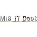 ＭＩＳ ＩＴ Ｄｅｐｔ (by: Jae)