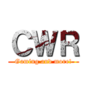 ＣＷＲ (Gaming and more!)