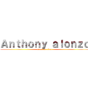 Ａｎｔｈｏｎｙ ａｌｏｎｚｏ (attack on titan)