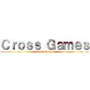 Ｃｒｏｓｓ Ｇａｍｅｓ (Attack Games)