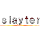 ｓｌａｙｔｅｒ (boobs)