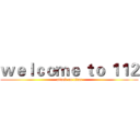 ｗｅｌｃｏｍｅ ｔｏ １１２ (attack on titan)