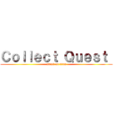 Ｃｏｌｌｅｃｔ Ｑｕｅｓｔ  (attack on titan)