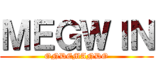 ＭＥＧＷＩＮ (ONDEMANDO)