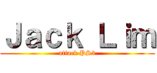 Ｊａｃｋ Ｌｉｍ (attack PS3)