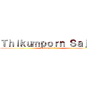 Ｔｈｉｋｕｍｐｏｒｎ Ｓａｊｊａ (Thikumporn Sajja)