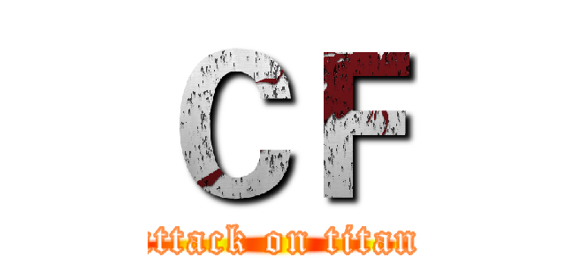 ＣＦ (attack on titan)