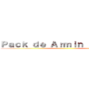 Ｐａｃｋ ｄｅ Ａｒｍｉｎ  Ａｒｌｅｌｔ ()