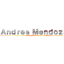 Ａｎｄｒｅｓ Ｍｅｎｄｏｚａ\'ｓ (Extravaganza)