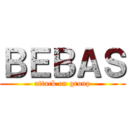 ＢＥＢＡＳ (attack on group)