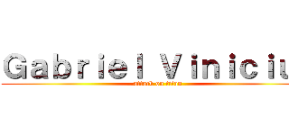 Ｇａｂｒｉｅｌ Ｖｉｎｉｃｉｕｓ (attack on titan)