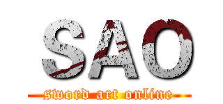 ＳＡＯ (sword art online)