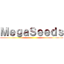 ＭｅｇａＳｅｅｄｓ ()