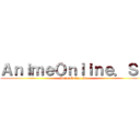 ＡｎｉｍｅＯｎｌｉｎｅ．Ｓｕ (AnimeOnline.Su)