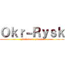 Ｏｋｒ－Ｒｙｓｋ (Follow me please)