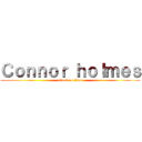 Ｃｏｎｎｏｒ ｈｏｌｍｅｓ (attack on titan)