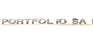 ＰＯＲＴＦＯＬＩＯ ＳＡ ＦＩＬＩＰＩＮＯ １０ ((Unang Markahan))