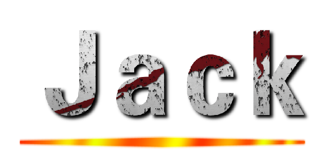 Ｊａｃｋ ()