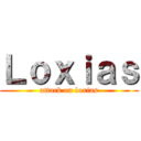 Ｌｏｘｉａｓ (attack on loxias)