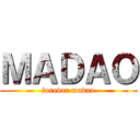 ＭＡＤＡＯ (forever madao)