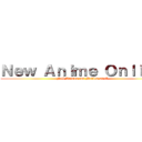 Ｎｅｗ Ａｎｉｍｅ Ｏｎｌｉｎｅ (Full Animes and Movies 2017)