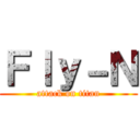 Ｆｌｙ－Ｎ (attack on titan)